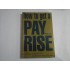 HOW TO GET A PAY RISE - ROS JAY HOW TO GET A PAY RISE - ROS JAY